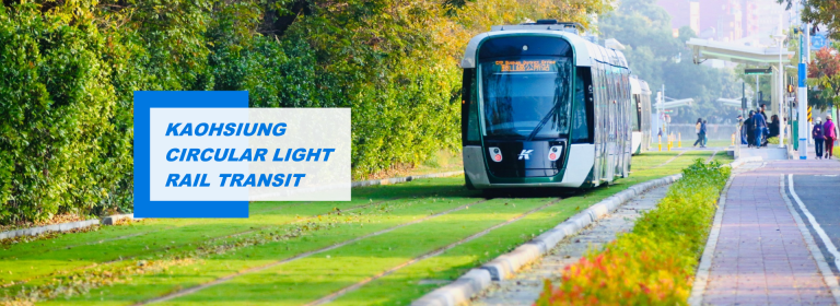 KAOHSIUNG CIRCULAR LIGHT RAIL TRANSIT